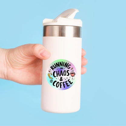 Running on Chaos & Coffee Rainbow Quote | Humour | Holographic Foil | Kiss-Cut Sticker