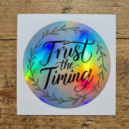 Trust the Timing Rainbow Quote | Leafy Wreath | Holographic Foil | Kiss-Cut Sticker